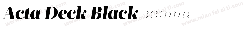 Acta Deck Black字体转换